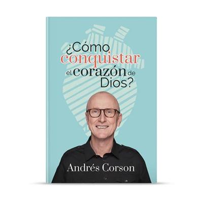¿Cómo Conquistar el Corazón de Dios?