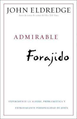 Admirable forajido