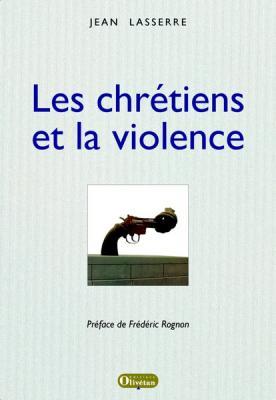 Les chrétiens et la violence
