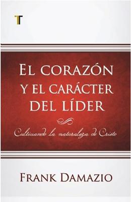 El Corazón y el Carácter del Líder