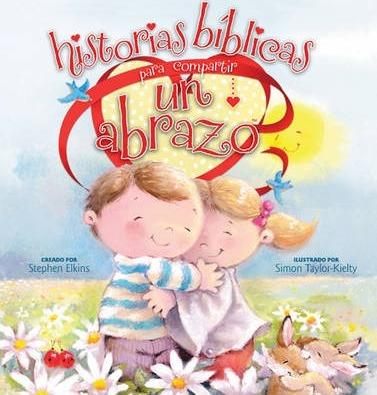 Historias Biblicas Para Compartir Un Abrazo
