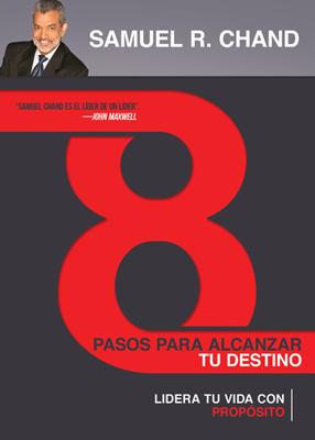 8 Pasos Para Alcanzar Tu Destino