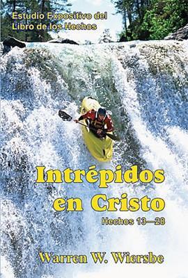 Intrépidos en Cristo (Tapa Rústica)