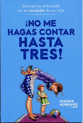 ¡No me Hagas Contar Hasta Tres!