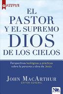 El Pastor y el Supremo Dios de los Cielos
