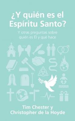 Y Quién Es El Espíritu Santo?