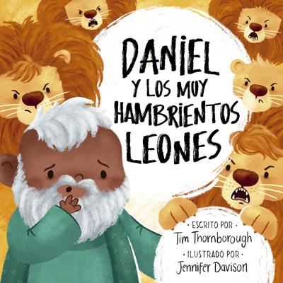 Daniel y los Muy Hambriento Leones Ilustrados