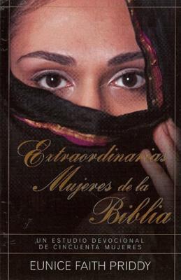 Extraordinarias Mujeres de la Biblia