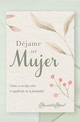 Déjame Ser Mujer
