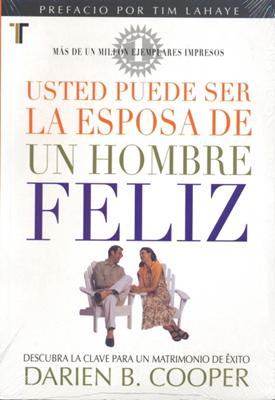 Usted Puede ser la Esposa de un Hombre Feliz