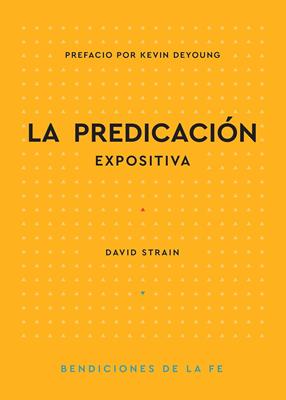 La Predicación Expositiva (Tapa Rústica)