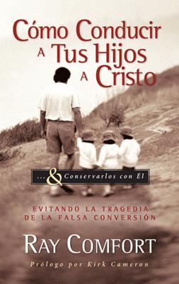 Cómo Conducir a Tus Hijos a Cristo