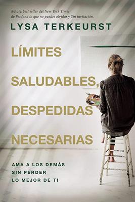 Limites Saludables, Despedidas Necesarias