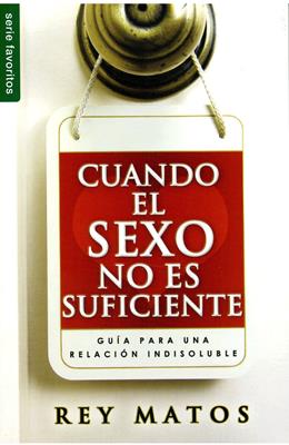 Cuando el Sexo no es Suficiente