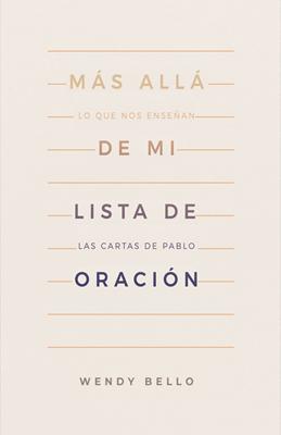 Más Allá de mi Lista de Oración