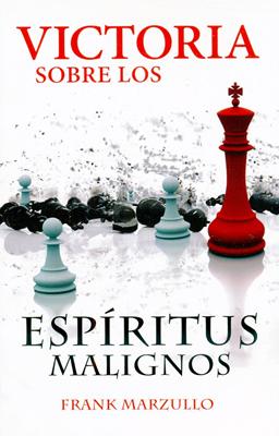 Victoria Sobre Los Espìritus Malignos
