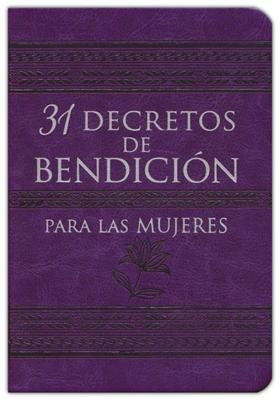 31 Decretos de Bendición Para las Mujeres