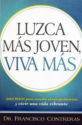 Luzca Más Joven, Viva Más