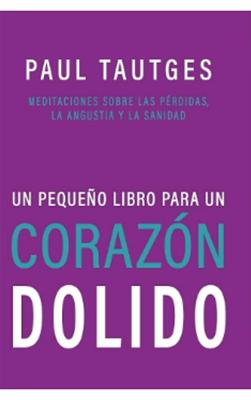 Un Pequeño Libro Para un Corazón Dolido