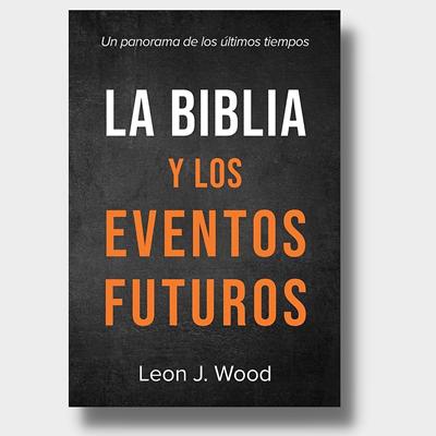 La Biblia y los Eventos Futuros