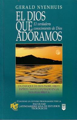 Dios Que Adoramos