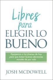 Libres Para Elegir lo Bueno