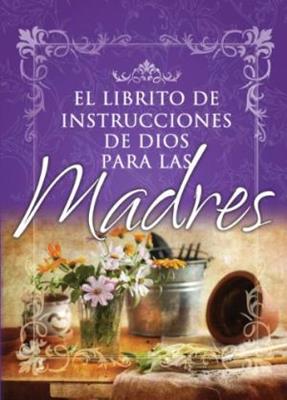 El librito de instrucciones para madres