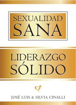 Sexualidad Sana Liderazgo Sólido