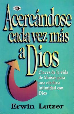 Acercándose Cada Vez Más a Dios