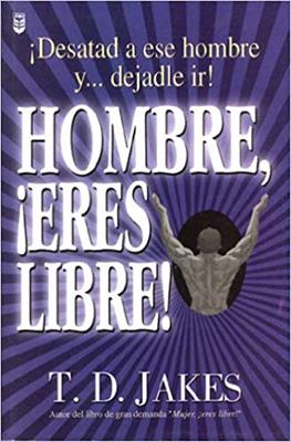 Hombre Eres Libre