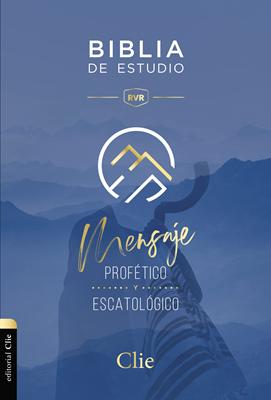 Biblia de Estudio Mensaje Profético y Escatológico