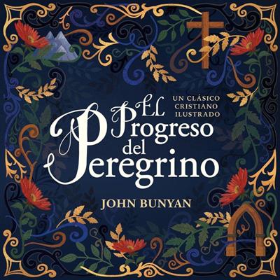 El Progreso del Peregrino - Ilustrado