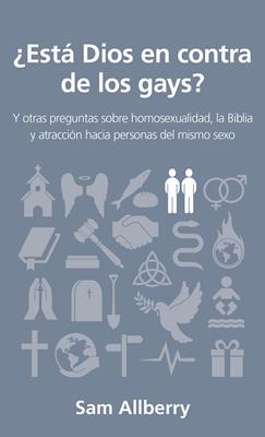 ¿Esta Dios en Contra de los Gays? (Tapa Rústica)