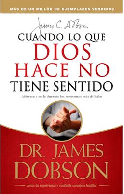 Cuando lo Que Dios Hace no Tiene Sentido