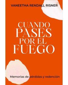 Cuando pases Por el Fuego