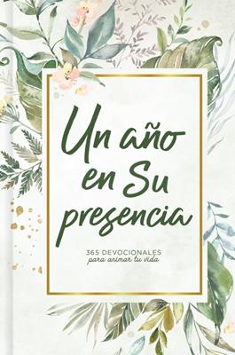 Un Año en Su Presencia (Tapa Dura)