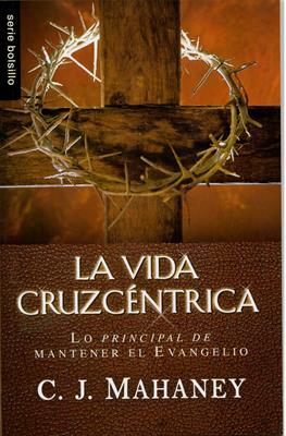 La Vida Cruzcéntrica