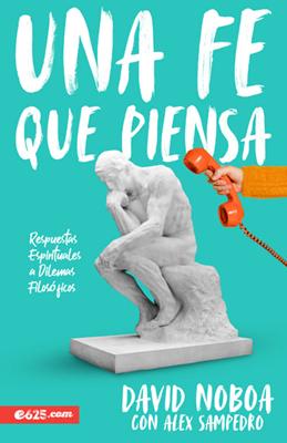 Una Fe Que Piensa