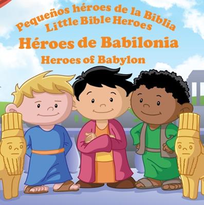 Héroes de Babilonia (Tapa Rústica)