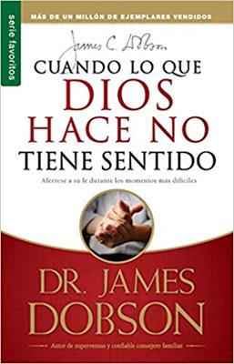 Cuando lo que Dios Hace no Tiene Sentido