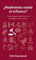 ¿Realmente Existe el Infierno? (Tapa Rústica)