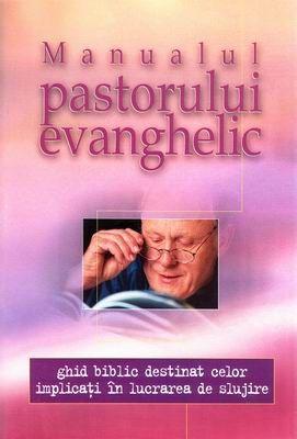 Manualul pastorului evanghelic - ghid biblic