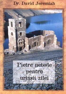 Pietre netede pentru uriaşii zilei