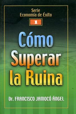 Como Superar La Ruina