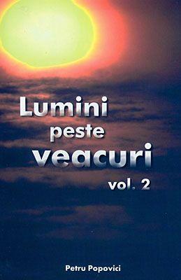 Lumini peste veacuri, vol. 2