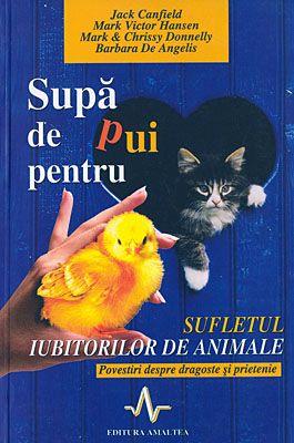 Supă de pui pentru sufletul iubitorilor de animale