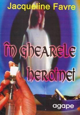 În ghearele heroinei