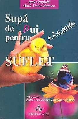 Supă de pui pentru suflet a 2-a porţie