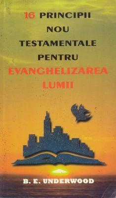 16 principii nou-testamentale pentru evanghelizarea lumii