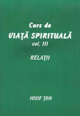 Curs de viaţă spirituală, vol. 3